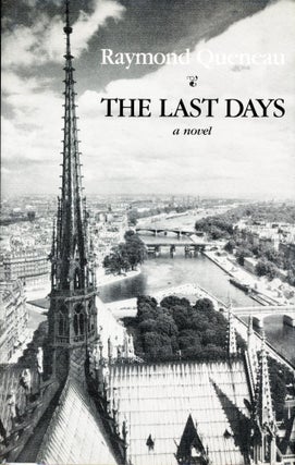 Item #5450 The Last Days. Raymond QUENEAU