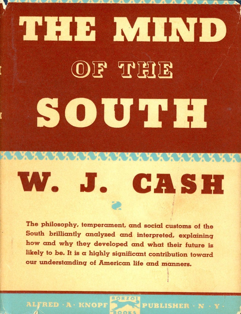 Item #5454 The Mind of the South. W. J CASH.