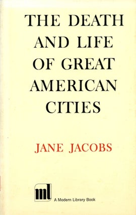 Item #5495 The Death and Life of Great American Cities. Jane JACOBS
