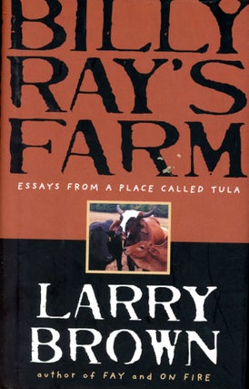 Item #5546 Billy Ray's Farm: Essays. Larry BROWN