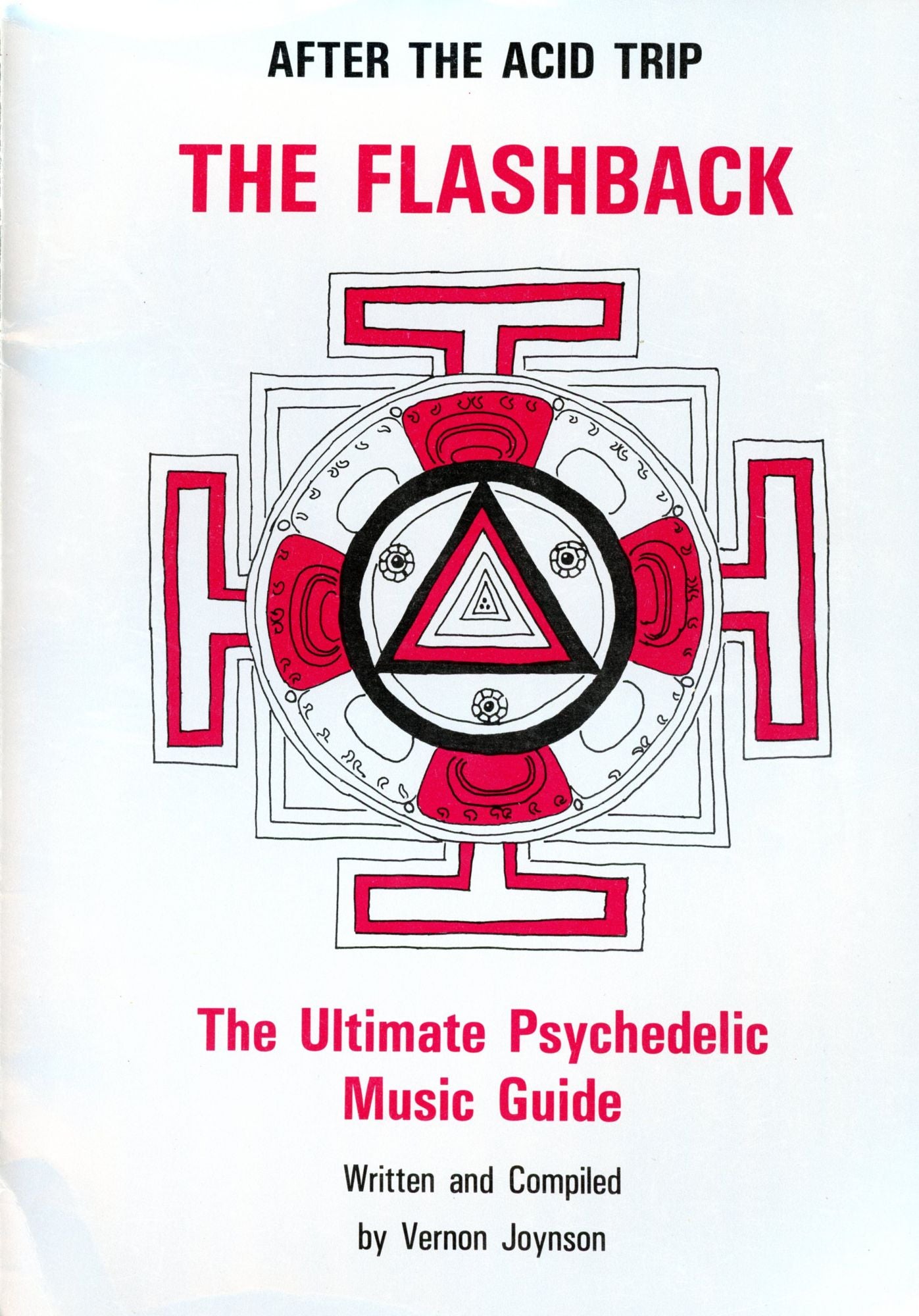 After the Acid Trip: The Flashback, The Ultimate Psychedelic Music Guide by  Vernon JOYNSON on Bagatelle Books