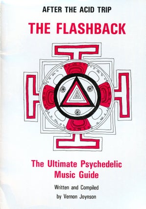 Item #5554 After the Acid Trip: The Flashback, The Ultimate Psychedelic Music Guide. Vernon JOYNSON