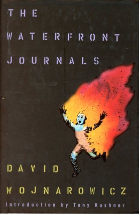Item #5575 The Waterfront Journals. David WOJNAROWICZ