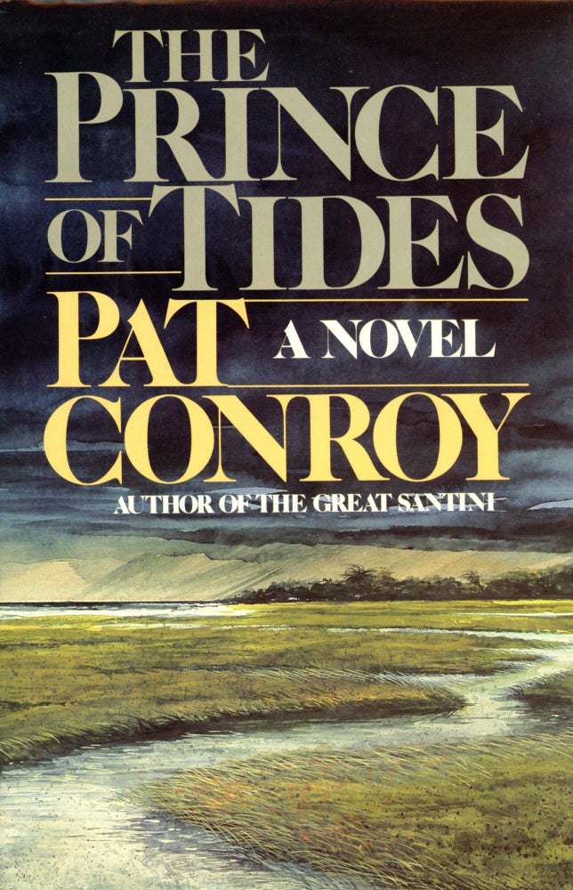 Item #5586 The Prince of Tides. Pat CONROY.