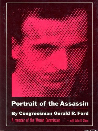 Item #5592 Portrait of the Assassin. Gerald R. FORD