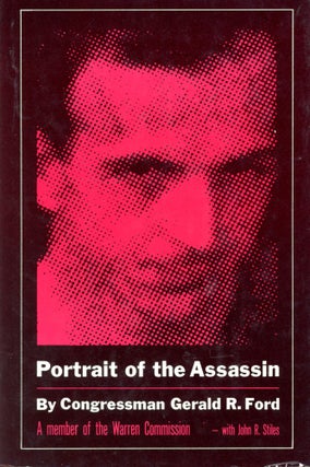 Item #5592 Portrait of the Assassin. Gerald R. FORD