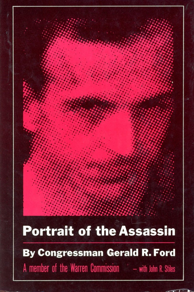 Item #5592 Portrait of the Assassin. Gerald R. FORD.