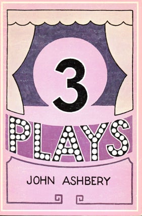 Item #5660 3 Plays. John ASHBERY