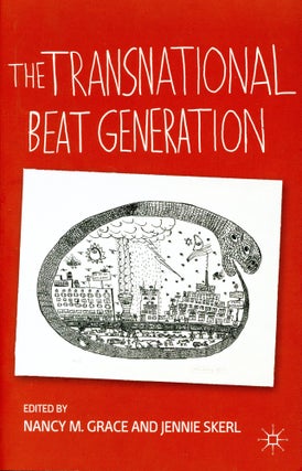 Item #5743 The Transnational Beat Generation. Nancy GRACE, M., Jennie Skerl