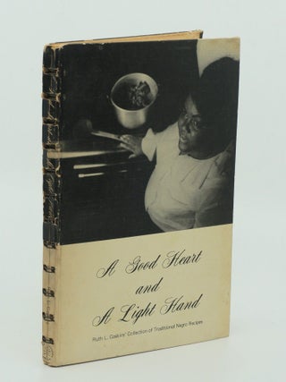 Item #5756 A Good Heart and a Light Hand. Ruth L. GASKINS