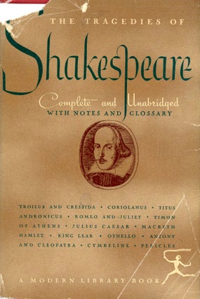 Item #5766 The Tragedies of William Shakespeare: Complete and Unabridged with Notes and Glossary....