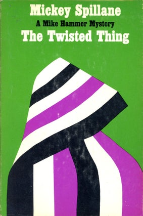 Item #5787 The Twisted Thing. Mickey SPILLANE