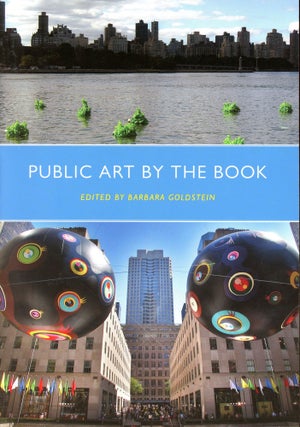 Item #5792 Public Art by the Book. Barbara GOLDSTEIN