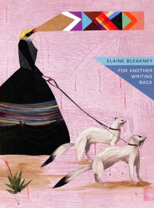 Item #5813 For Another Writing Back. Elaine BLEAKNEY