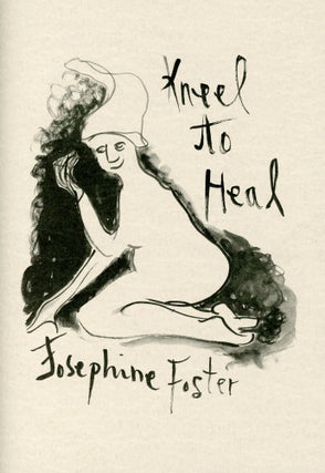 Item #5825 Kneel to Heal. Josephine FOSTER