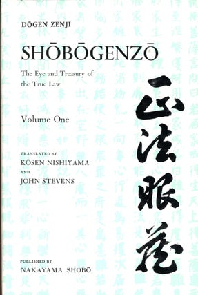 Item #5843 Shobogenzo: The Eye and Treasury of the True Law [Four Volume Set]. Dogen ZENJI