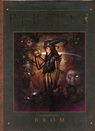 Item #5860 The Plucker: An Illustrated Novel. BROM