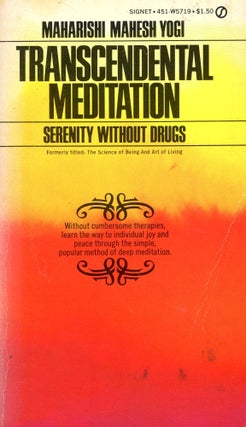 Item #5890 Transcendental Meditation: Serenity Without Drugs. Maharishi MAHESH, Yogi