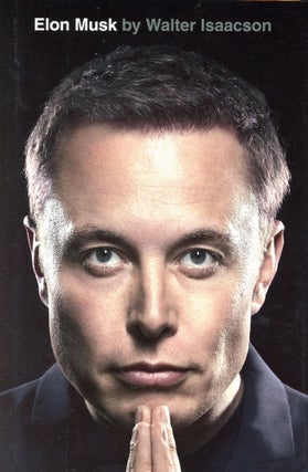 Item #5913 Elon Musk. Walter ISAACSON