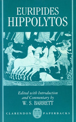 Item #5924 Euripides Hippolytos. W. S. BARRETT