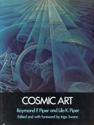 Item #5958 Cosmic Art. Raymond F. PIPER, Lila K. Piper