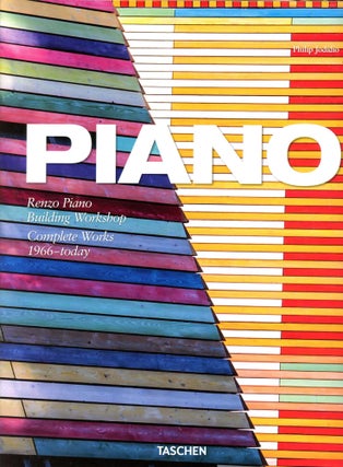 Item #6022 Piano: Renzo Piano Building Workshop Complete Works 1966–today. Philip JODIDIO