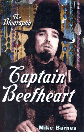 Item #6036 Captain Beefheart: The Biography. Mike BARNES