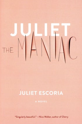 Item #6053 Juliet the Maniac. Juliet ESCORIA