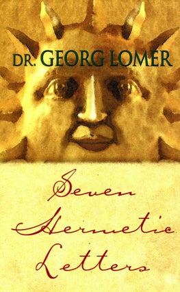 Item #6127 Seven Hermetic Letters. Georg LOMER
