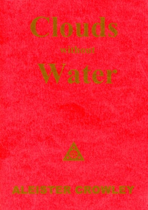 Item #6155 Clouds without Water. Aleister CROWLEY