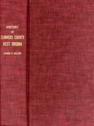 Item #6158 History of Summers County West Virginia. James H. MILLER