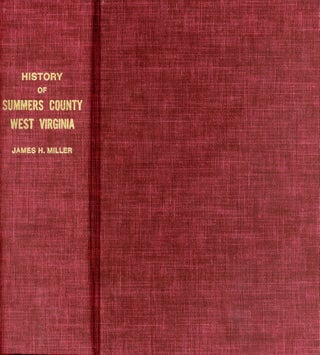 Item #6158 History of Summers County West Virginia. James H. MILLER