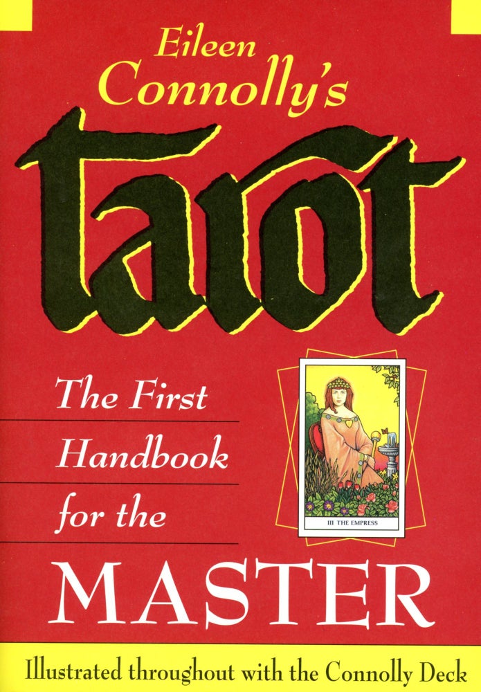 Item #6277 Eileen Connolly's Tarot: The First Handbook for the Master. Eileen CONNOLLY.