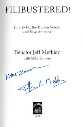 Filibustered! How to Fix the Broken Senate and Save America