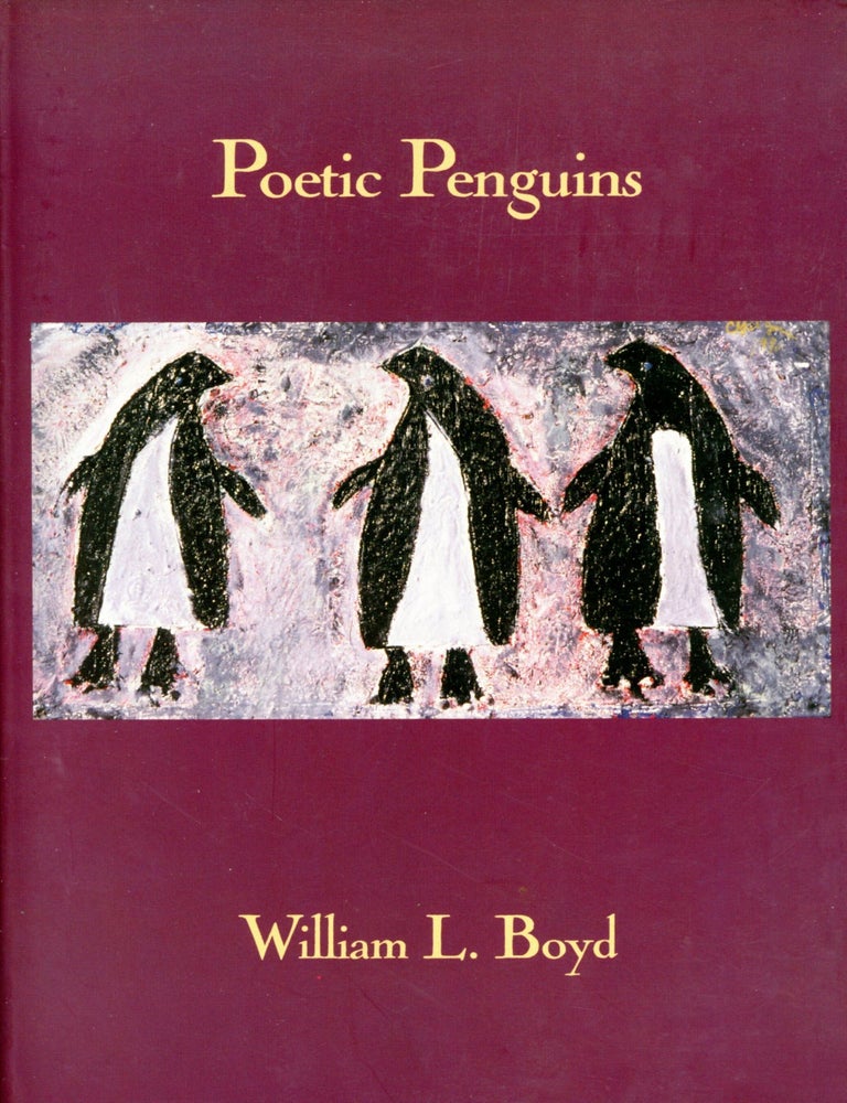 Item #6378 Poetic Penguins. William L. BOYD.