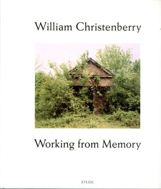 Item #6393 Working from Memory: Collected Stories. William CHRISTENBERRY