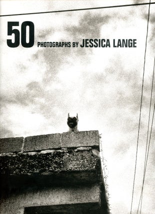 Item #6400 50 Photographs by Jessica Lange. Jessica LANGE, Foreword Patti Smith
