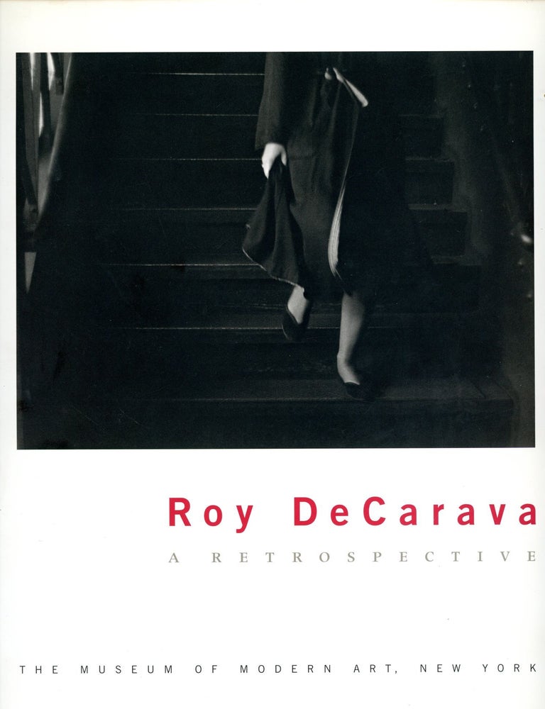Item #6403 Roy DeCarava: A Retrospective. Peter GALASSI, Essay Sherry Turner DeCarava.