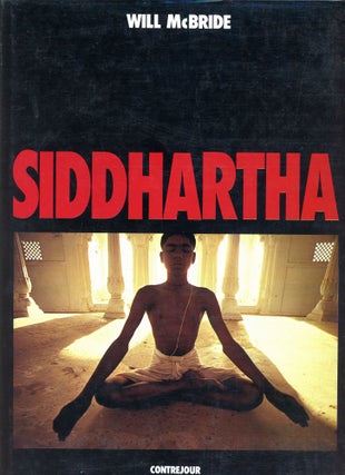 Item #6405 Siddhartha. Will McBRIDE