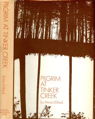 Item #6414 Pilgrim at Tinker Creek. Annnie DILLARD