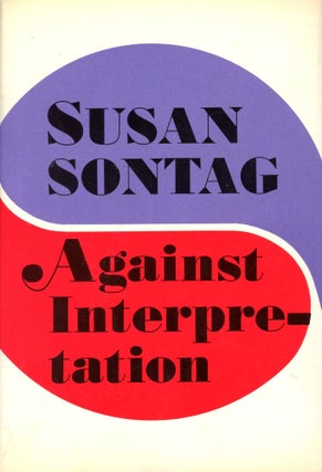 Item #6449 Against Interpretation. Susan SONTAG