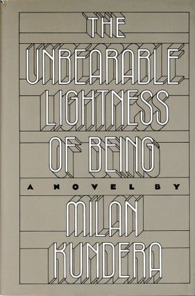Item #6464 The Unbearable Lightness of Being. Milan KUNDERA