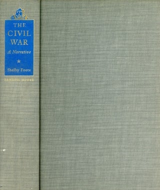 Item #6520 The Civil War: A Narrative, Fort Sumter to Perryville. Shelby FOOTE