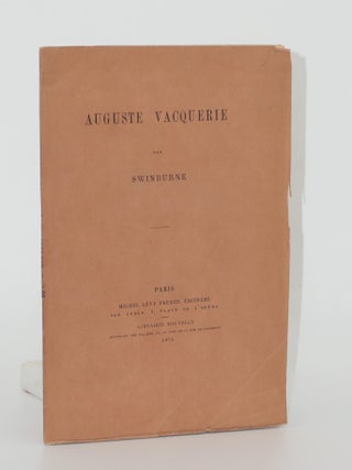 Item #6555 Auguste Vacquerie. Algernon Charles SWINBURNE
