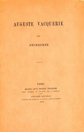 Item #6555 Auguste Vacquerie. Algernon Charles SWINBURNE