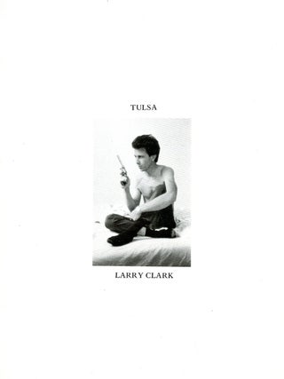 Tulsa [Prospectus. Larry CLARK.