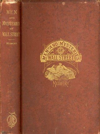 Item #6718 Men and Mysteries of Wall Street. James K. MEDBERY