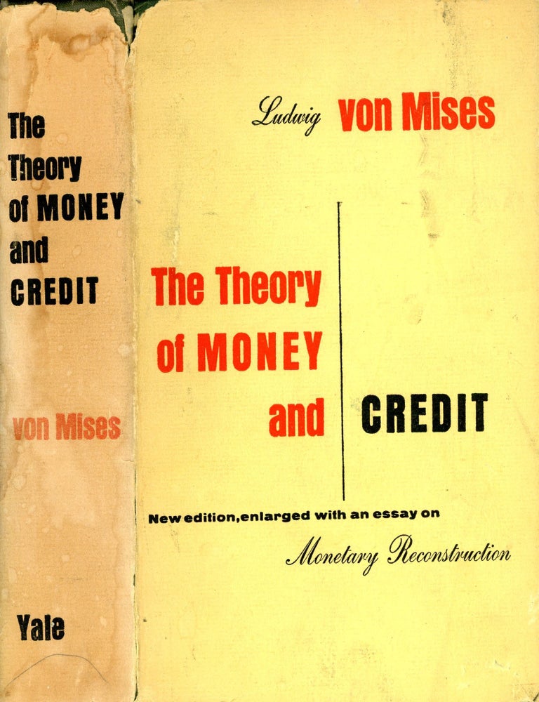 The Theory of Money and Credit | Ludwig Von MISES | Revised Edition