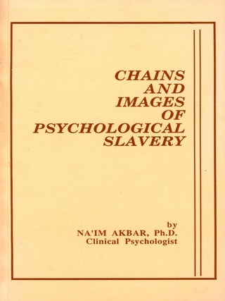 Item #6722 Chains and Images of Psychological Society. Na'im AKBAR
