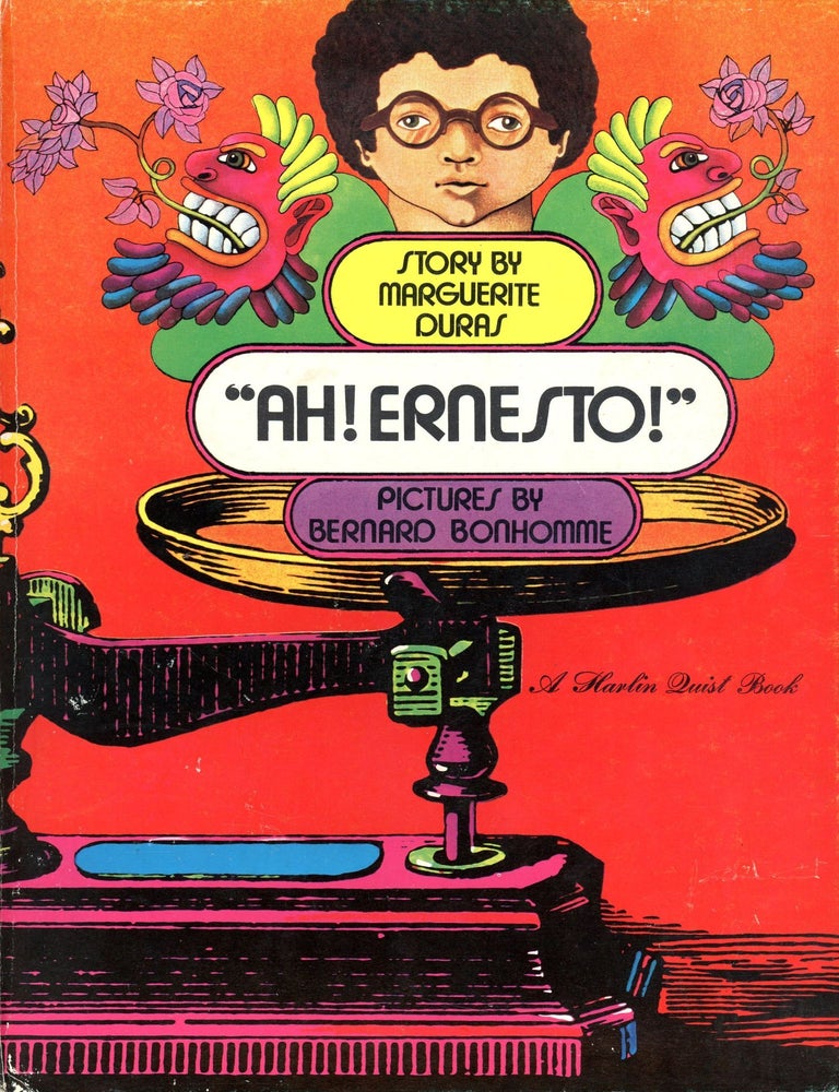 Item #6874 "Ah! Ernesto!". Marguerite DURAS, Bernard Bonhomme.